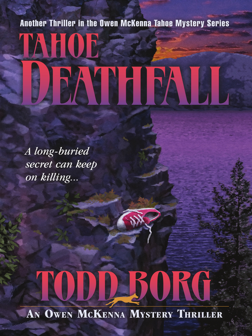Title details for Tahoe Deathfall by Todd Borg - Available